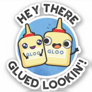 Hey daar gelijmd kijken grappige liefde woordspeli sticker