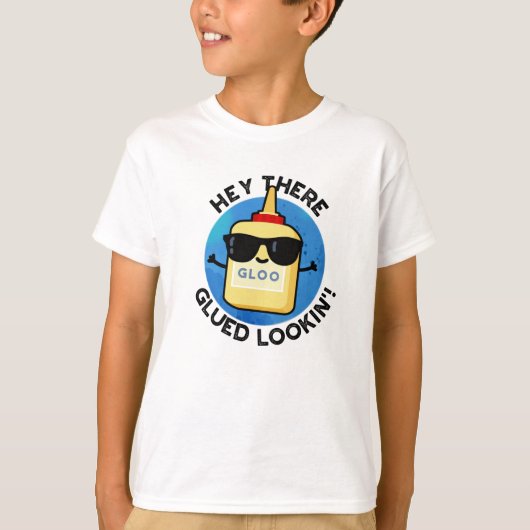 Hey Daar Glued Lookin Funny Glue Pun T-shirt (Voorkant)