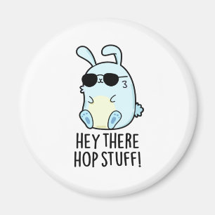 Hey daar Hop Stuff Funny Hot Rabbit Pun Magneet