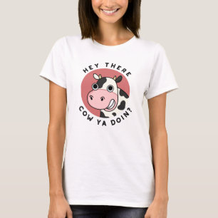 Hey daar Koe Ya Doin Funny Animal Pun T-shirt