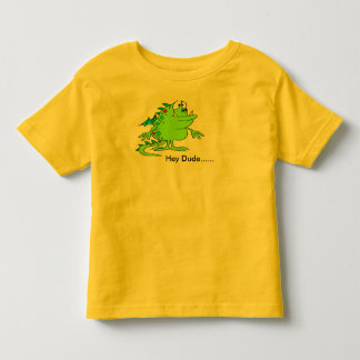 Hey Dude......T-shirt Kinder Shirts