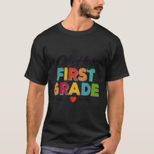 Hey eerste klas terug naar schoolleraren leerlinge t-shirt