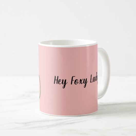 Hey Foxy Lady Mug (Devant droit)
