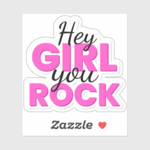 Hey Girl You Rock Text Design Sticker