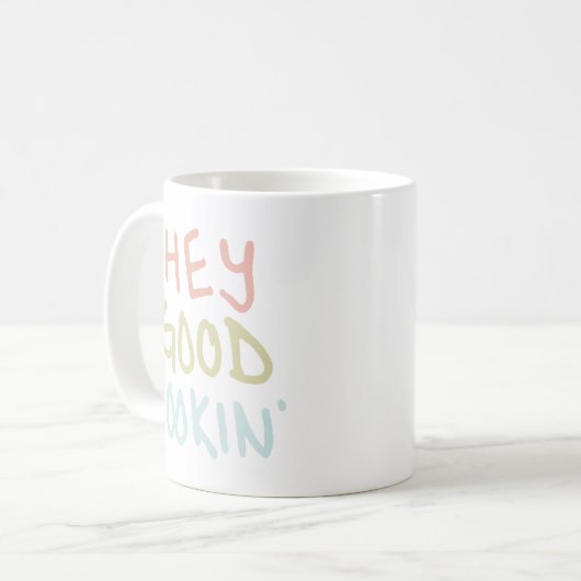 Hey Good Loin' Mug (Devant gauche)