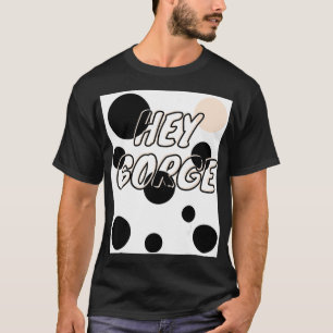 Hey Gorge Hey Gorge Gottmik Gottmik drag T-shirt