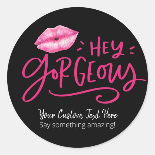 Hey Gorgeous Sticker Sjabloon - Uw eigen tekst toe (Voorkant)
