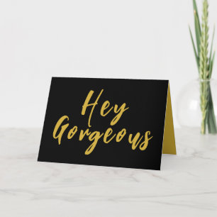 Hey Gorgeous, Verjaardag Kaart voor haar, Zwart & 
