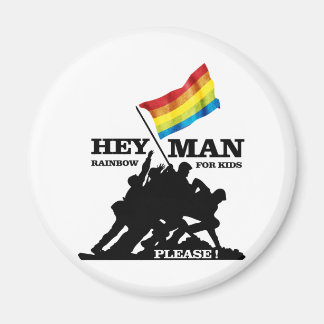 HEY, MAN... RAINBOW FOR KIDS MAGNEET