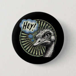 Hey Ostrich Bubble Button