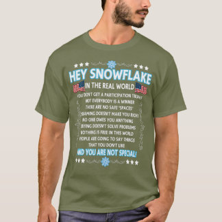 Hey Snowflake de echte wereld grappige veteranengi T-shirt