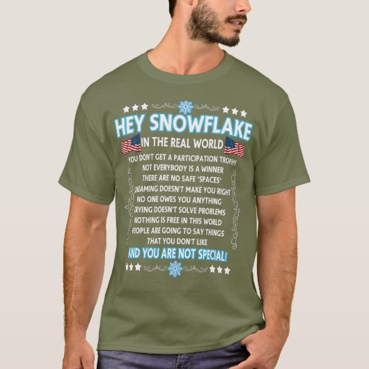 Hey Snowflake de echte wereld grappige veteranengi T-shirt (Voorkant)