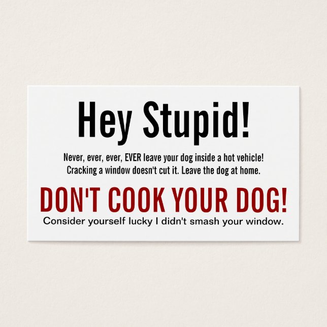Hey Stomme Hond in Hete Auto Waarschuwing Visitekaartje (Voorkant)