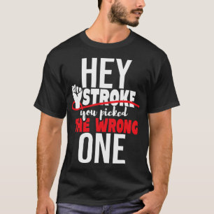 Hey Stroke je hebt de verkeerde uitgezocht - Rode T-shirt