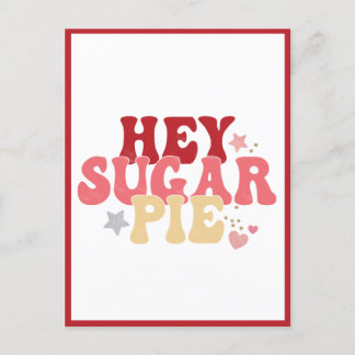 Hey Sugar Pie, Funny Valentijn Briefkaart