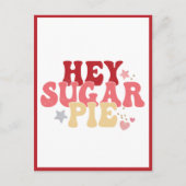 Hey Sugar Pie, Funny Valentijn Briefkaart (Voorkant)