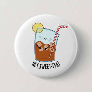 Hey Swee-Tea Funny Sweet Tea Pun Ronde Button 5,7 Cm