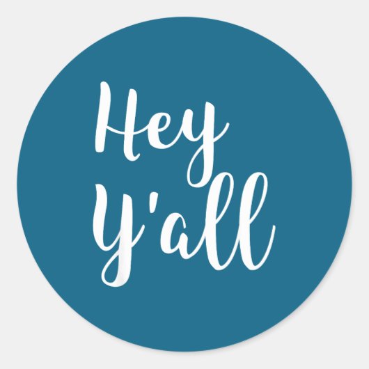 Hey Y'all - Pular Funny Quote  Ronde Sticker (Voorkant)