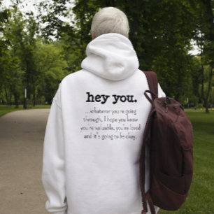 Hey You: Persoon achter mij die Levenscitaat aanmo Hoodie
