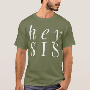 Hey Zus Schattige Zus Shirt Zuster Gift Vrouwen Ga