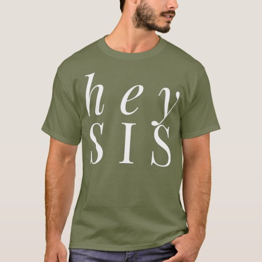 Hey Zus Schattige Zus Shirt Zuster Gift Vrouwen Ga (Voorkant)