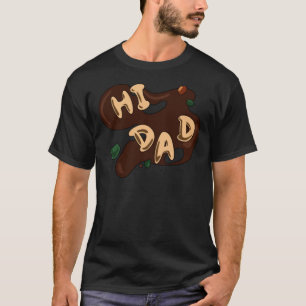 Hi Dad Soup Perfect Gift Classic T-Shirt
