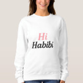Hi Habibi Sweatshirt – Cute Minimal Arabic-Englis (Voorkant)