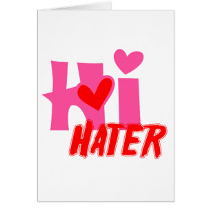 Hi Hater