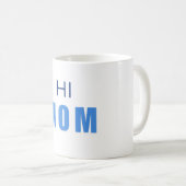 Hi Mom Baby Boy mug (Devant droit)