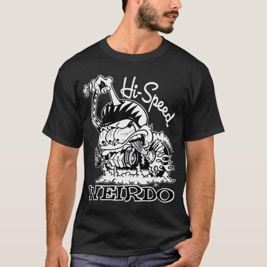 Hi-Speed Weirdo-Shirt T-shirt (Voorkant)