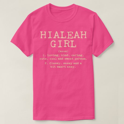 Hialeah Florida Hometown Fl Home État TShirt 2 (Design devant)