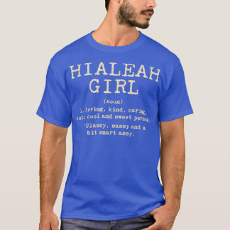 Hialeah Florida Hometown Fl Home État TShirt 6