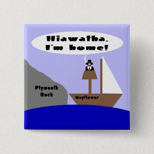 Hiawatha, ik ben thuis vierkante button 5,1 cm