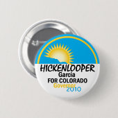 Hickenlooper Garcia 2010 Button (Voorkant /achterkant)