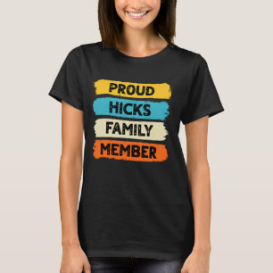 Hicks Achternaam Trots Familielid Hicks T-shirt