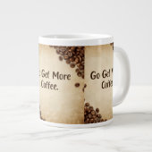 Hidden Message Coffee Mug - Go Get More Extra Grote Beker (Voorkant rechts)