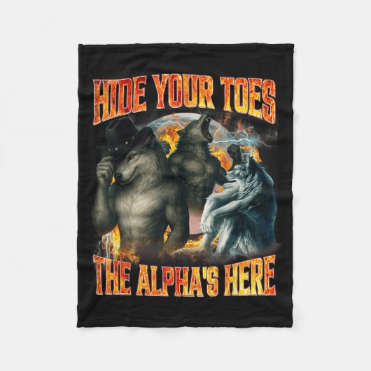 Hide Your Toes The Alpha's Here Funny Alpha Wolf M Fleece Deken (Voorkant)