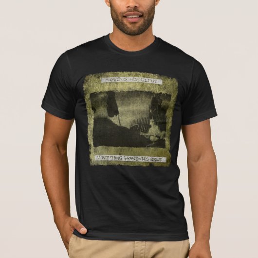 Hideous Mangleus Unearthing Tshirt (verweerd) (Voorkant)