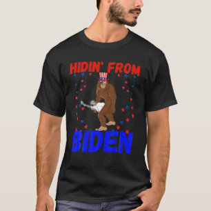 Hidin' uit Biden Sasquatch  Bigfoot Americ T-shirt