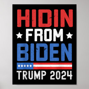 Hidin uit de Kinder Mannen Trump 2024 Funny Anti J Poster