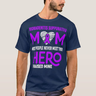 Hidradenitis Suppurativa Mam Meeste mensen nooit T-shirt
