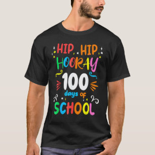 Hiep Hiep Hoera 100ste Dag Van School 100 Dagen Le T-shirt