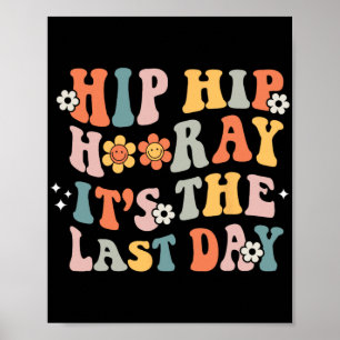 Hiep Hoera Het Is De Laatste Dag Van School Groovy Poster