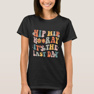 Hiep Hoera Het Is De Laatste Dag Van School Groovy T-shirt