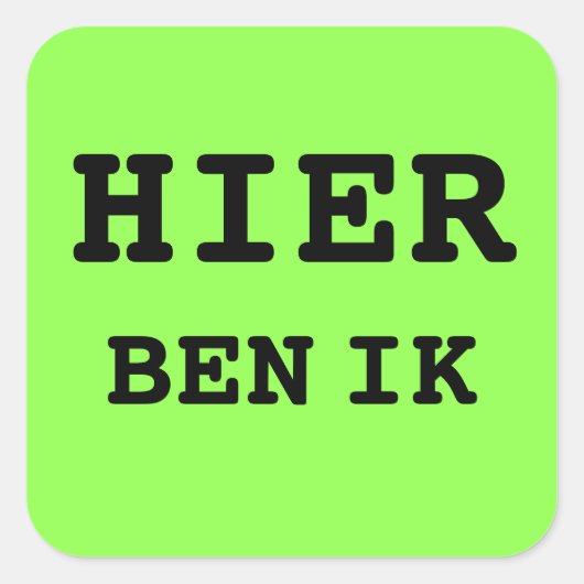 HIER BEN IK koffer sticker (Voorkant)