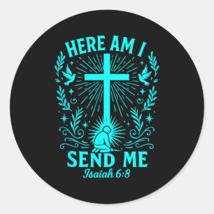 Hier ben ik, zend mij Jesaja 6:8 Christelijke Bijb Ronde Sticker
