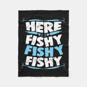 Hier Fishy Fishy Fishy T Shirt Mannen Vrouwen Kind Fleece Deken