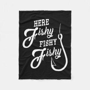 Hier Fishy Fishy Funny Gevist Gift Succes Shir Fleece Deken