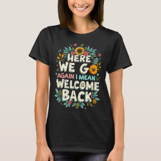 Hier gaan gemiddelde welkom terug docent terug naa t-shirt