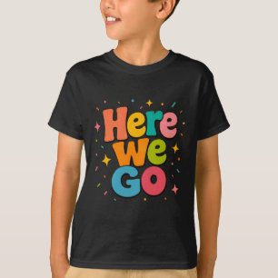 Hier gaan we retro bubbel letters t-shirt